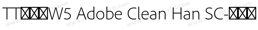 TT冬青黑W5 Adobe Clean Han SC字体转换